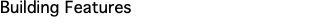 Building Features